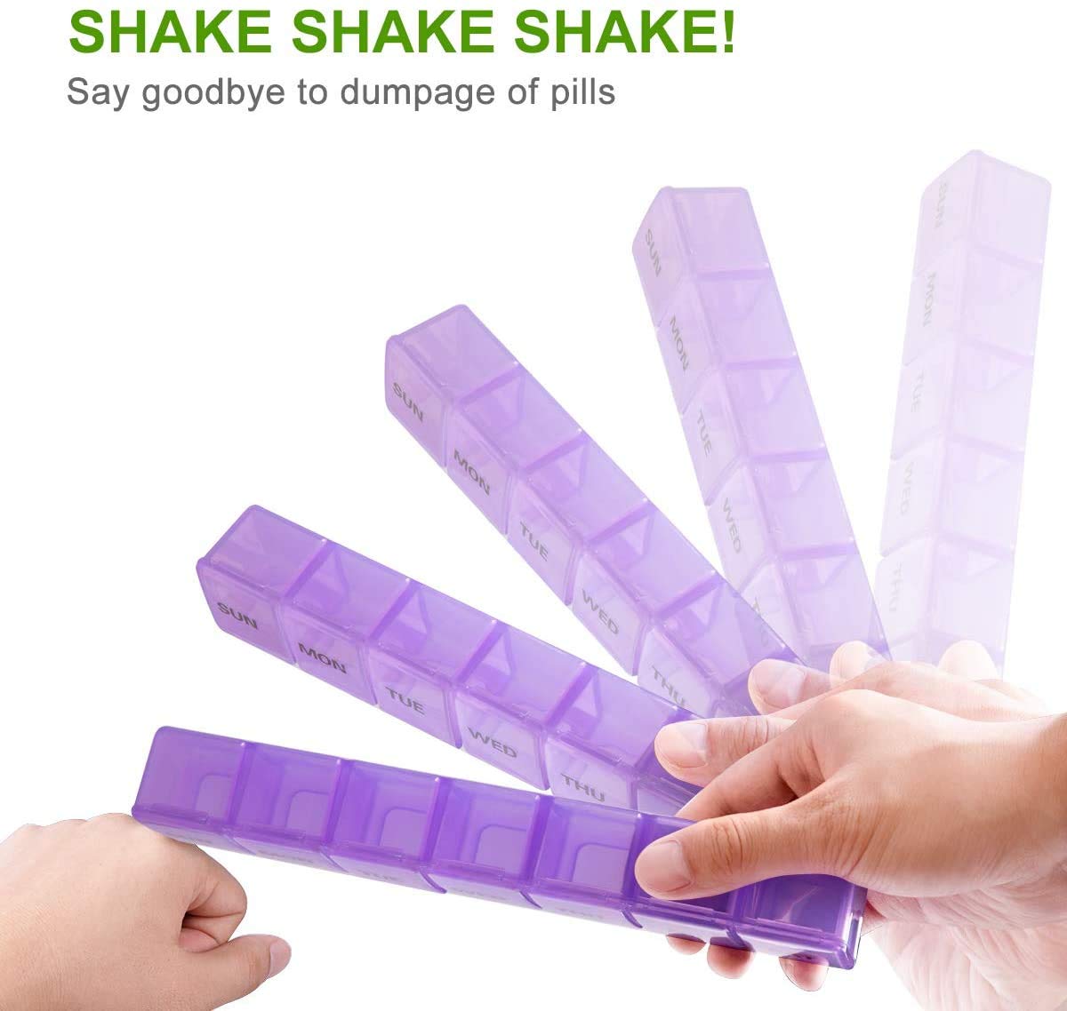 a hand holding a plastic container with text: 'SUN MON TUE MON TUE WED SHAKE SHAKE SHAKE! SUN Say goodbye to dumpage of pills THU WED TUE MON SUN'