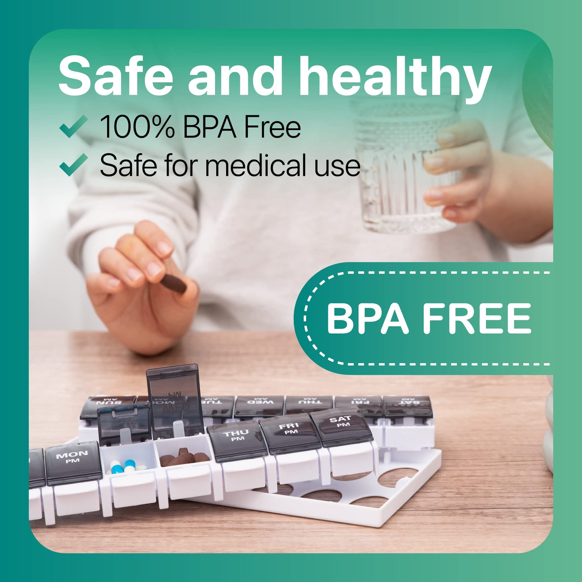 a close up of a pill with text: 'Safe and healthy 100% BPA Free Safe for medical use BPA FREE THU PM PM MON PM'