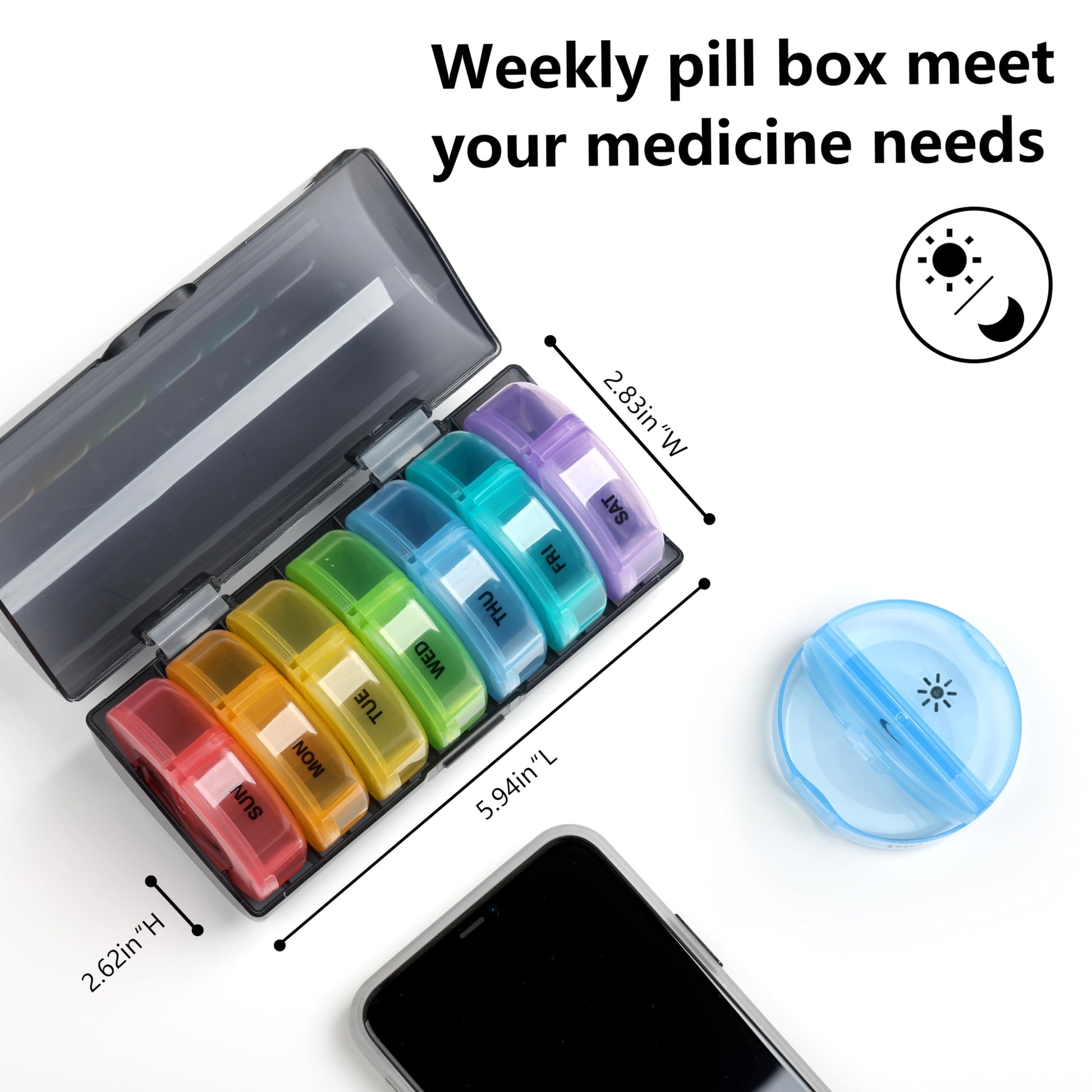 a pill box with a container of pills with text: 'MON TUE 5.94in WED THU FRI SAT 2.83in"W your medicine needs Weekly pill box meet'