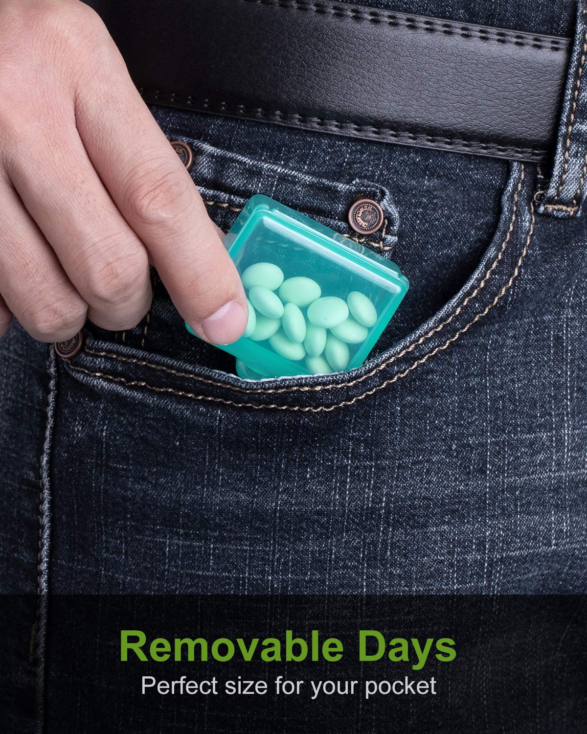 a hand holding a container of pills in a pocket of jeans with text: 'Removable Days Perfect size for your pocket'